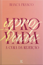 Aprovada: A Cura Da Rejeição