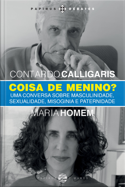 Coisa De Menino?: Uma Conversa Sobre Masculinidade, Sexualidade, Misoginia E Paternidade