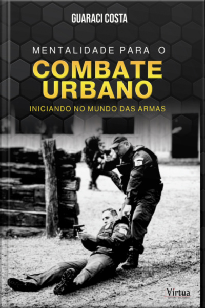 Mentalidade Para O Combate Urbano