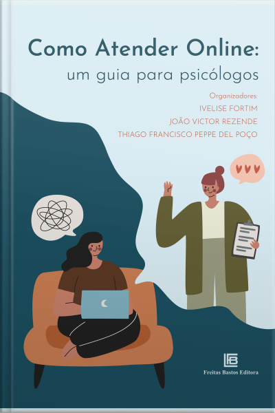 Como Atender Online: Um Guia Para Psicólogos