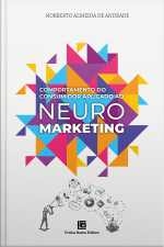 Comportamento Do Consumidor Aplicado Ao Neuromarketing