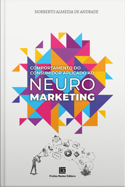Comportamento Do Consumidor Aplicado Ao Neuromarketing