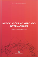 Negociações No Mercado Internacional: Conceitos E Estratégias