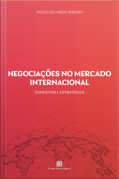 Negociações No Mercado Internacional: Conceitos E Estratégias