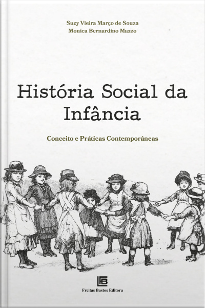 História Social Da Infância: Conceito E Práticas Contemporâneas