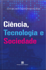 Ciência, Tecnologia E Sociedade