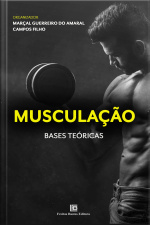 Musculação: Bases Teóricas