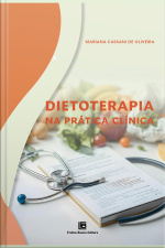 Dietoterapia Na Prática Clínica