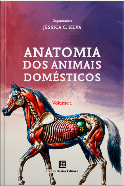 Anatomia Dos Animais Domésticos: Volume 1