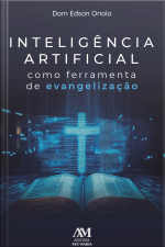 Inteligência Artificial Como Ferramenta Para Evangelização