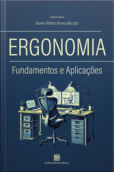 Ergonomia: Fundamentos E Aplicações