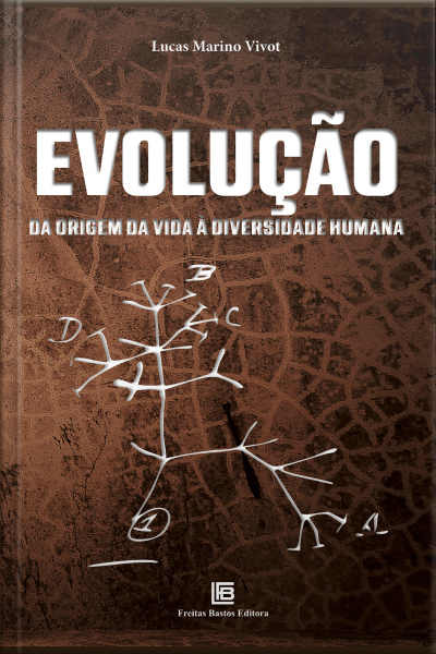 Evolução: Da Origem Da Vida À Diversidade Humana