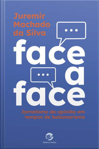 Face A Face: Jornalismo De Opinião Em Tempos De Bolsonarismo