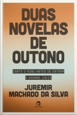 Duas Novelas De Outono: Cante O Hino Antes De Entrar E A Grande Ideia