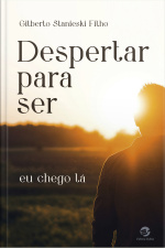 Despertar Para Ser: Eu Chego Lá