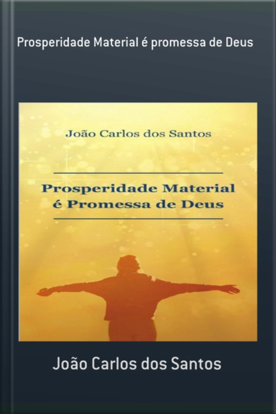 Prosperidade Material É Promessa De Deus