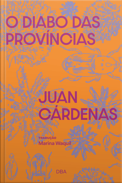 O Diabo Das Províncias: Fábula Em Miniaturas