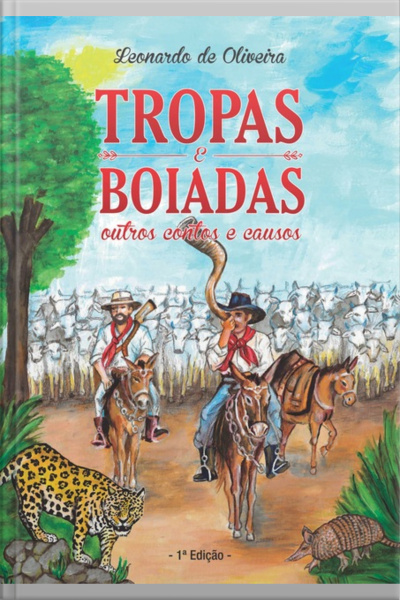 Tropas E Boiadas: Outros Contos E Causos