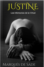 Justine: Los Infortunios De La Virtud