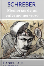 Schreber: Memorias De Un Enfermo Nervioso