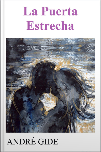 La Puerta Estrecha: André Gide
