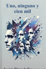 Uno, Ninguno Y Cien Mil: Luigi Pirandello
