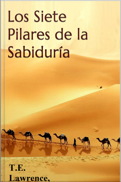 Los Siete Pilares De La Sabiduria