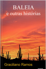 Baleia E Outras Histórias - Graciliano Ramos