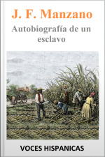 Juan Francisco Manzano - Autobiografía De Un Esclavo