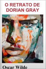 O Retrato De Dorian Gray: Oscar Wilde