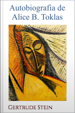 Autobiografia De Alice B. Toklas - Gertrude Stein