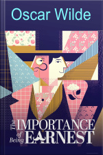 The Importance Of Being Earnest And Salomé: Oscar Wilde