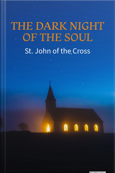 The Dark Night Of The Soul - St. John Of The Cross
