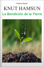 La Bendición De La Tierra - Knut Hamsun