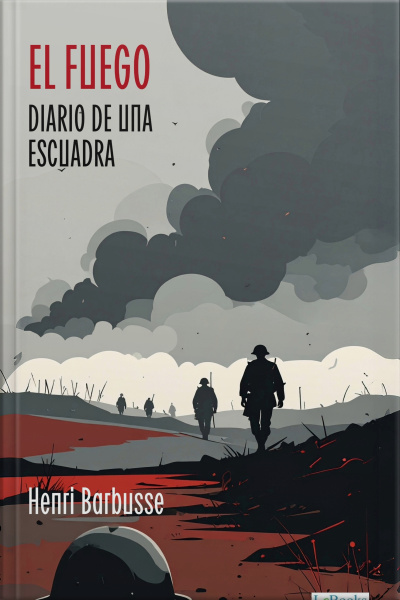 El Fuego: Diario De Una Escuadra