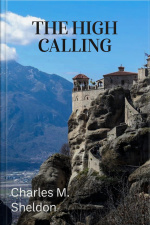 The High Calling - Charles Sheldon