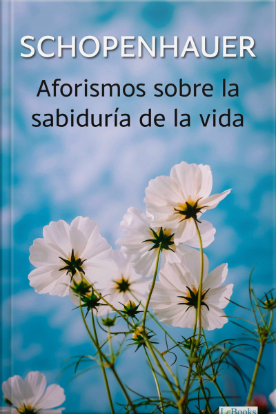 Aforismos Sobre La Sabiduría De La Vida