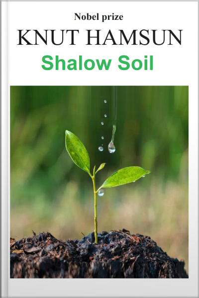 Shallow Soil - Knut Hamsun