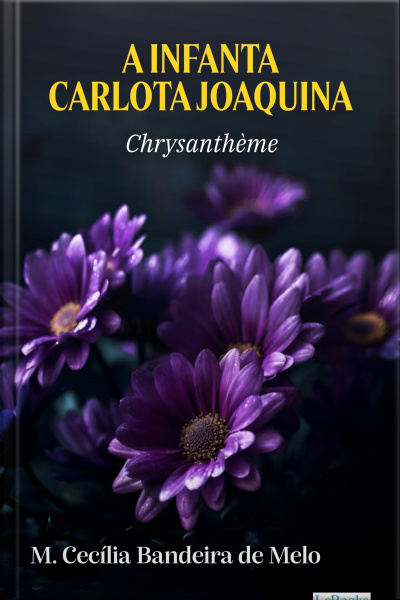 A Infanta Carlota Joaquina - Chrysanthème