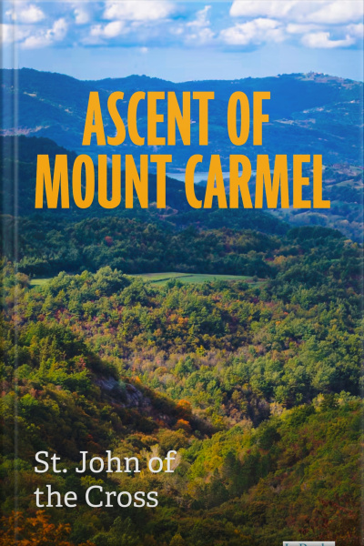 Ascent Of Mount Carmel - St. John Of The Cross