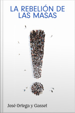 La Rebelión De Las Masas