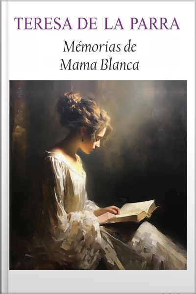 Memórias De Mama Blanca - Teresa De La Parra