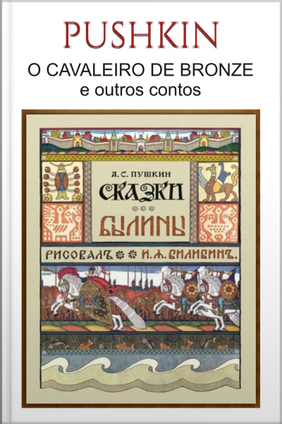 O Cavaleiro De Bronze E Outros Contos