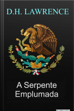 La Serpiente Emplumada - D.h. Lawrence