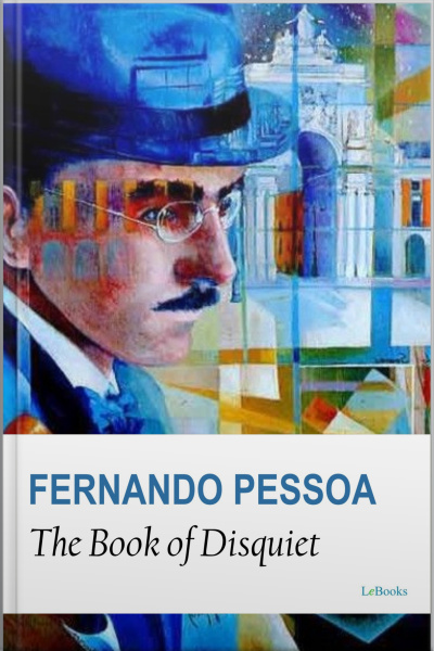 The Book Of Disquiet - Fernando Pessoa