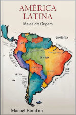 América Latina: Males De Origem