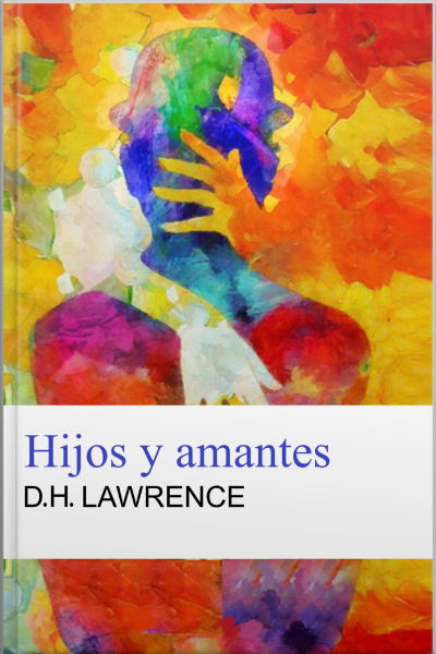 Hijos Y Amantes - D.h. Lawrence