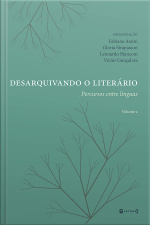 Desarquivando O Literário: Percursos Entre Línguas – Volume 2