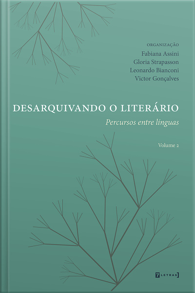 Desarquivando O Literário: Percursos Entre Línguas – Volume 2