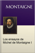 Los Ensayos Michel De Montaigne I